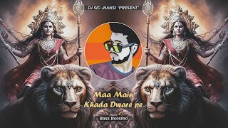 Main Khada Dware Pe  Bass Boosted  DJ SID Jhansi  Lakhbir Singh Lakha [upl. by Reeta380]