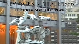 🗽New York Vintage 1996  One Chase Manhattan Plaza [upl. by Nimsaj]