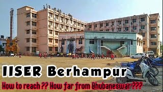 IISER Berhampur ll ITI Berhampur ll Walk Through Campus ll Odisha [upl. by Kenn]