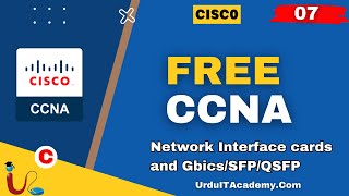 FREE URDU CCNA Lecture 7 Network Interface cards and GbicsSFPQSFP [upl. by Ginnie]