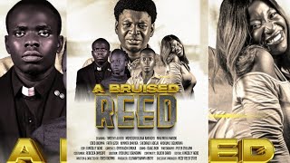 2023 NEW FULL Movie quotA BRUISED REEDquot Now showing EPISODE 1 newmovie2023 nollywoodpicturestv [upl. by Atyekram677]