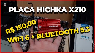 Adaptador WiFi e BLUETOOTH HIGHKA X210 o melhor para COMPUTADORES com ENTRADA PCI [upl. by Danelle]