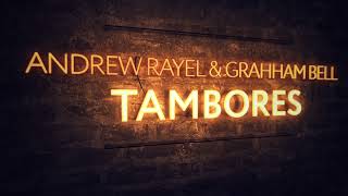 Andrew Rayel amp Grahham Bell  Tambores Extended Mix [upl. by Netram725]