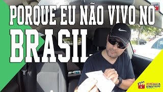 Porque Eu Não Vivo No Brasil [upl. by Colville]