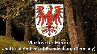 Märkische Heide  Unofficial Anthem of Brandenburg Germany [upl. by Llednar]