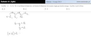 Zadanie 13  Matura  6 maja 2014 [upl. by Anima]