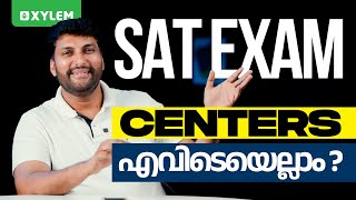 SAT EXAM CENTERS എവിടെയെല്ലാം  Xylem NEET [upl. by Wagner]