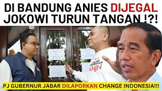 URUSAN ANIES DI BANDUNG BELUM USAI  CHANGE INDONESIA MELAKUKAN PERLAWANAN  GUB JABAR DILAPORKAN [upl. by Elttil]