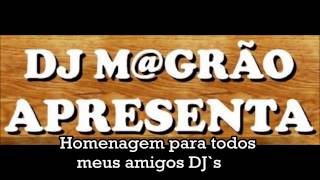 Homenagem Dia do Dj 2014 Dj Magrão [upl. by Derzon459]