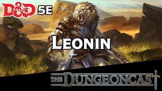 Races of the Realms Leonins  The Dungeoncast Ep218 [upl. by Attenrad]