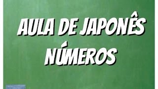 Aula de Japonês Números [upl. by Iret]