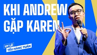 Khi Andrew Gặp Karen  Uy Lê Saigon Tếu  Hài Độc Thoại [upl. by Aenahs]