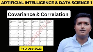 Covariance and Correlation  Artificial Intelligence and Data Sciencei  Pyq Dec2023  MU [upl. by Ainesy]