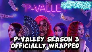 PVALLEY Season 3 Filming Has Officially Wrapped Up [upl. by Eanahs]