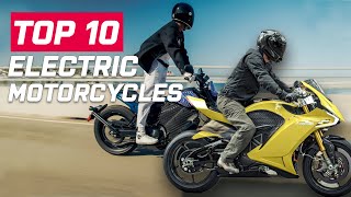 Top 10 Electric Motorcycles  Top Ten Electric Bikes To Spark Your Interest [upl. by Tommi83]