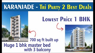 Tri Party 1 BHK  2 BEST DEALS Lowest Price 1 bhk1 Bhk with Masterbed  3 balcony karanjade [upl. by Buttaro364]