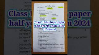 Class 12 biology paper half yearly exam UP board 202425 questionpaper upboard [upl. by Candice]