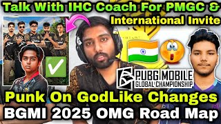 Punk On GodLike Lineup Changes amp Support Role 😮Talk With IHC Manager For International ✅OMG Roadmap💀 [upl. by Ahsai11]