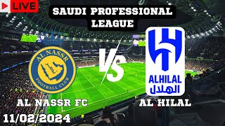 Al Nassr FC VS Al Hilal Live Match Today Score En Vivo Saudi Professional League 2024 [upl. by Valeda202]