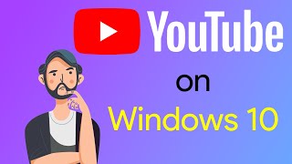 How to Install YouTube App for Laptop in Window 1011 [upl. by Fraser]