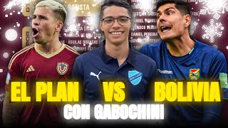 El PLAN VINOTINTO para el Venezuela vs Bolivia  ft Gabochini del Club Bolívar [upl. by Pejsach335]