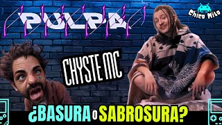 🔥CHYSTE MC ES DEMASIADO🔥 🛢️¿Basura o Sabrosura🍨  Chystemc  PÚRPURA PULPA 🌌 [upl. by Collum]