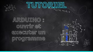 Tutoriel Arduino  exécuter un programme [upl. by Kosiur495]