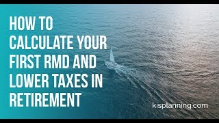 How to calculate your first RMD and lower taxes in retirementJason J Hamilton CRPC® [upl. by Tressia]