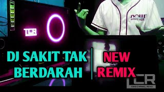 Dj Sakit Tak Berdarah Terbaru [upl. by Onifur147]