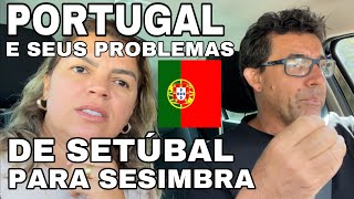 O QUE PORTUGAL PROPORCIONA PARA OS BRASILEIROS De Setúbal para Sesimbra  setembro 2022 [upl. by Myna]