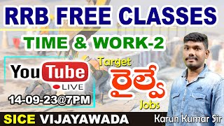 RRB FREE CLASSES  TIME amp WORK  2  ALP  RPF  NTPC  GrD  JE sice rrb [upl. by Mariya993]