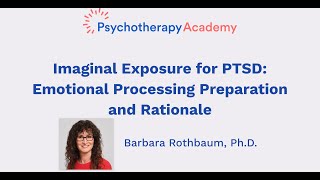 Imaginal Exposure for PTSD Emotional Processing Preparation and Rationale [upl. by Laeira]