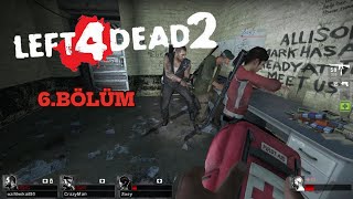 Marshallımız Yok Left 4 Dead 2 6BölümPixielDustTR Crazyman11013 CaptainMicheal141 [upl. by Cargian297]