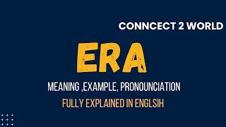 What Does era Means  Meanings And Definitions With era in ENGLISH [upl. by Adnor]