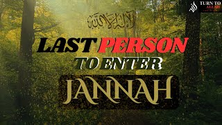 Last Person To Enter Jannah  Heart Touching Story  Ustadh Wahaj Tarin [upl. by Riccardo358]