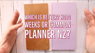 Common Planner N2 verses the Hobonichi Weeks Planner [upl. by Llesig]