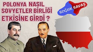 POLONYA NASIL SOVYETLER BİRLİĞİ ETKİSİNE GİRDİ  soğuk savaş tarihi [upl. by Vonny]