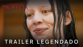 A Primeira Profecia  Trailer 2 Oficial Legendado [upl. by Thora]