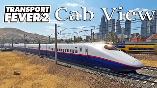 Transport Fever 2  Cab View  First Person View  US 62  Shinkansen E2 [upl. by Micro905]