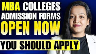 MBA Colleges Admission Forms Last Dates  In Which MBA Colleges You Should Apply  mba [upl. by Ferretti]