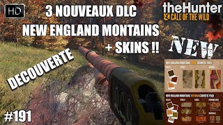 THEHUNTER CALL OF THE WILD NEW ENGLAND MONTAINS 191 DECOUVERTE DES TROIS NOUVEAUX DLC  COSMETICS [upl. by Yak]