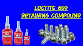 Loctite 609 [upl. by Olraced903]