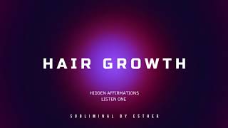 HAIR GROWTH SUBLIMINAL [upl. by Jaquenette]