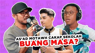 ASAD MOTAWH CAKAP SEKOLAH BUANG MASA  EP 71 [upl. by Olinde986]