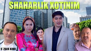 Shaharlik xotinim Ozbek kino Шаҳарлик хотиним [upl. by Gershon978]