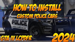 How To Install Custom Police Cars GTA IV LCPDFR 2024 [upl. by Krid]