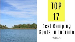 Best Camping Spots In Indiana TOP 17 [upl. by Burchett92]