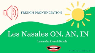 Nasals ON AN IN  French Pronunciation 4 [upl. by Nachison359]