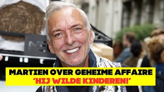 Martien Meiland Vertelt Over Geheime Affaire Hij Wilde Kinderen [upl. by Dettmer47]