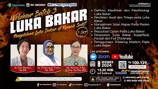 Webinar Luka Bakar  Pengelolaan di Rumah Sakit  ZOOMERGENCY 139 [upl. by Lemra941]